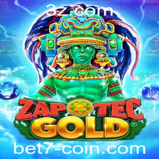 bet7 - Descubra o Fascinante Mundo de ZapOtecGold: Jogo e Estratégias de Sucesso